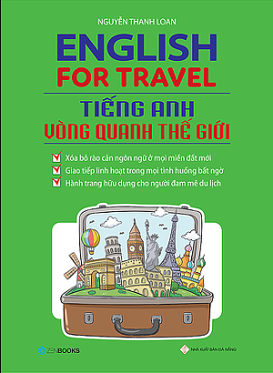  English for travel - Tiếng Anh vòng quanh thế giới 