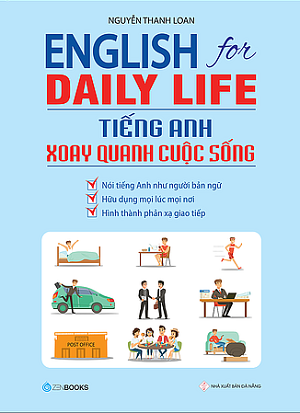  English for daily life - Tiếng Anh xoay quanh cuộc sống 