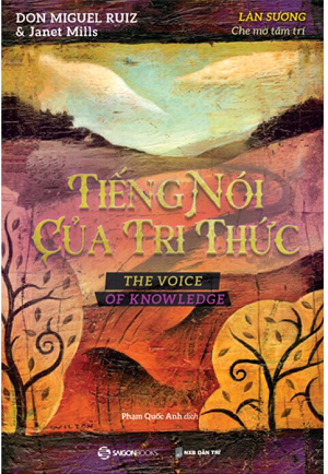  Tiếng Nói Của Tri Thức - Làn Sương Che Mờ Tâm 