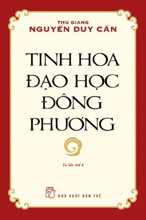  Tinh Hoa Đạo Học Đông phương (In lần 8) 