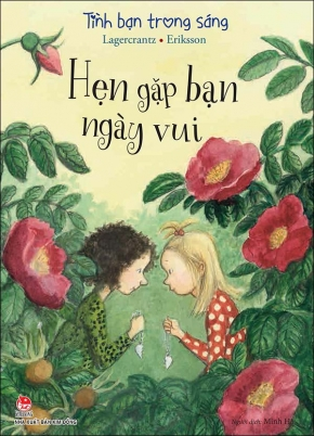  TÌNH BẠN TRONG SÁNG - HẸN GẶP BẠN NGÀY VUI 