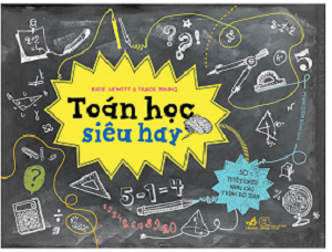  Toán Học Siêu Hay - Tái bản 2019 