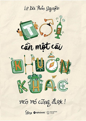  Tôi cần một cái khuôn khác - Méo mó cũng được 