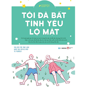 Tôi Đã Bắt Đầu Tình Yêu Lộ Mặt 