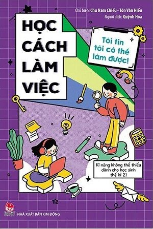  Tôi Tin Tôi Có Thể Làm Được: Học Cách Làm Việc 