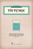  TÔI TỰ HỌC - Thu Giang Nguyễn Duy Cần - Tái bản 2023 