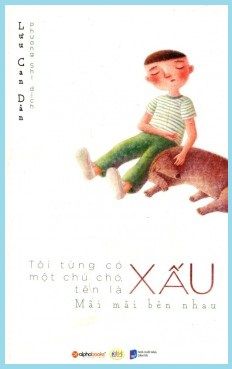  Tôi Từng Có Một Chú Chó Tên Là Xấu 
