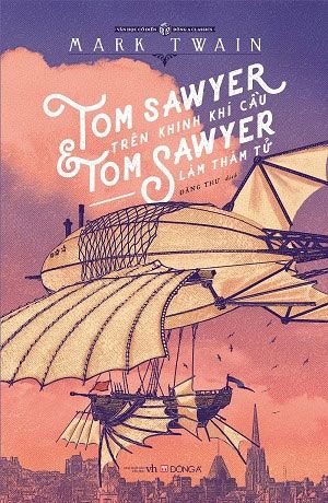  Tom Sawyer trên khinh khí cầu & Tom Sawyer làm thám tử 
