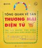  Tổng Quan Về Sàn Thương Mại Điện Tử - Tra cứu nhanh tính năng các sàn qua hình minh họa 