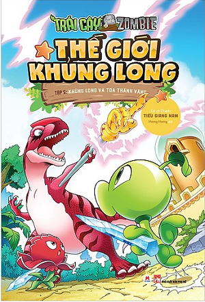  Trái Cây Đại Chiến Zombie - Tập 5: Khủng Long Và Tòa Thành Vàng 