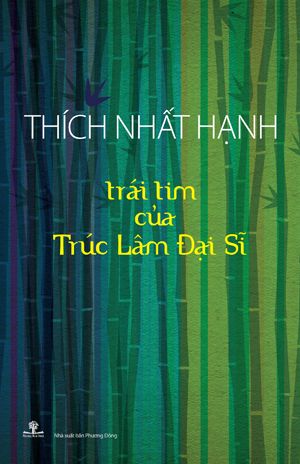  Trái tim của Trúc Lâm Đại Sĩ 