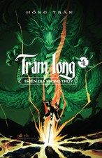  Trảm Long 4 - Thiên Địa Phong Thủy 