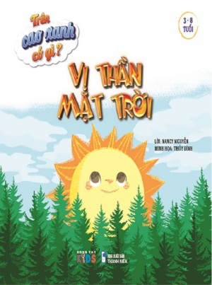  Trên cao xanh có gì? - Vị thần Mặt Trời 