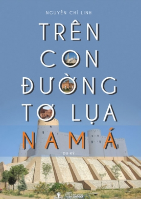  TRÊN CON ĐƯỜNG TƠ LỤA NAM Á 