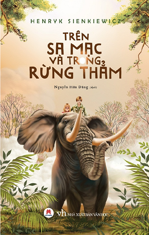  Trên Sa Mạc Và Trong Rừng Thẳm - Tái bản 2019 