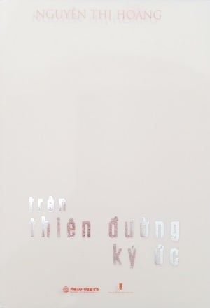  TRÊN THIÊN ĐƯỜNG KÝ ỨC - Bìa cứng 