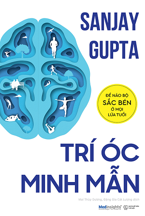  Trí óc minh mẫn – Để não bộ sắc bén ở mọi lứa tuổi 