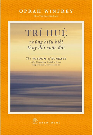  Trí Huệ - Những Hiểu Biết Thay Đổi Cuộc Đời 