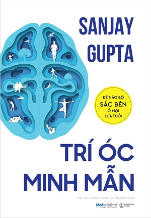  Trí Óc Minh Mẫn - Để Não Bộ Sắc Bén Ở Mọi Lứa Tuổi 