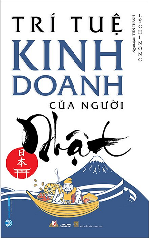  Trí Tuệ Kinh Doanh Của Người Nhật 