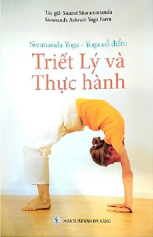  Sivananda Yoga - Yoga Cổ Điển : Triết Lý và Thực Hành 
