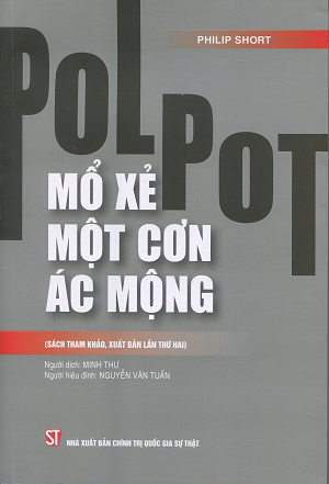  Pol Pot: Mổ xẻ một cơn ác mộng 