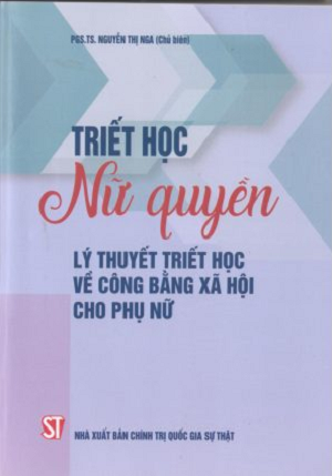  Triết học nữ quyền - Lý thuyết triết học về công bằng xã hội cho phụ nữ 