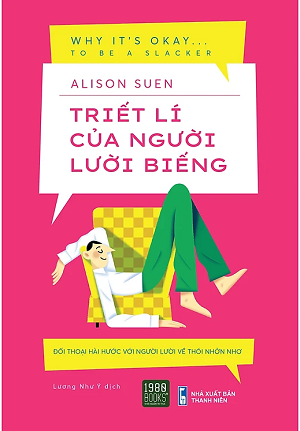  Triết Lí Của Người Lười Biếng 