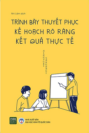  Trình Bày Thuyết Phục, Kế Hoạch Rõ Ràng, Kết Quả Thực Tế - Hiroyuki Sakuragi 