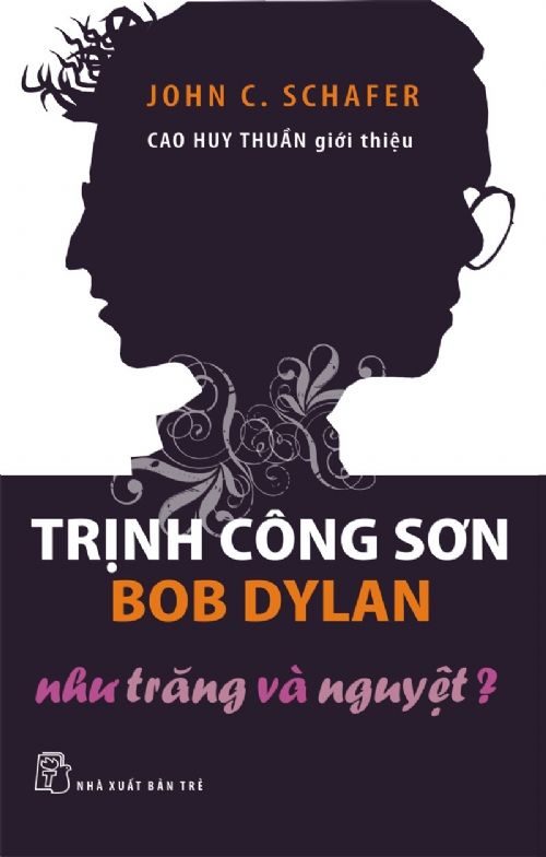  Trịnh Công Sơn - Bob Dylan: Như Trăng và Nguyệt? 