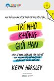  Trí Nhớ Không Giới Hạn (Tái Bản 2023) - Kevin Horsley 