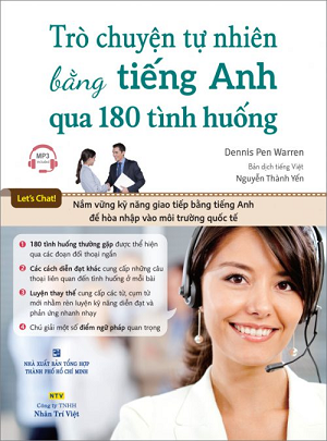  Trò chuyện tự nhiên bằng tiếng Anh qua 180 tình huống 