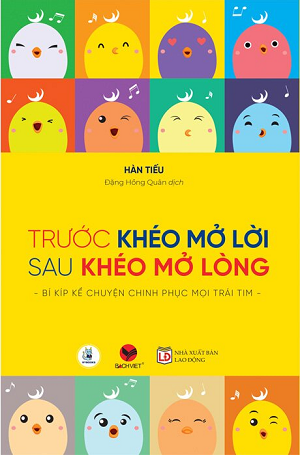  Trước Khéo Mở Lời, Sau Khéo Mở Lòng 