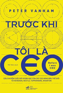  Trước khi tôi là CEO 