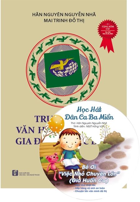  Trường Ca Văn Hóa Giáo Dục Gia Đình Quốc Đạo (Kèm CD Học Hát Dân Ca Ba Miền) 
