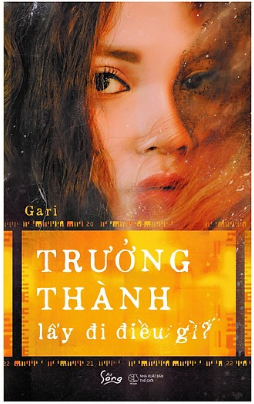  Trưởng Thành Lấy Đi Điều Gì? 