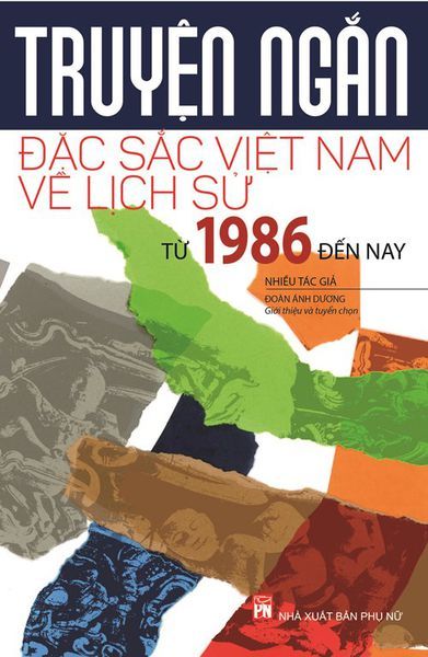  Truyện ngắn đặc sắc Việt Nam về lịch sử từ 1986 đến nay 