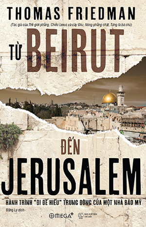  Từ Beirut Đến Jerusalem - tái bản 2018 