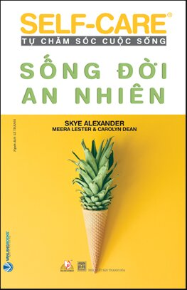  Self-Care Tự Chăm Sóc Cuộc Sống - Sống Đời An Nhiên 