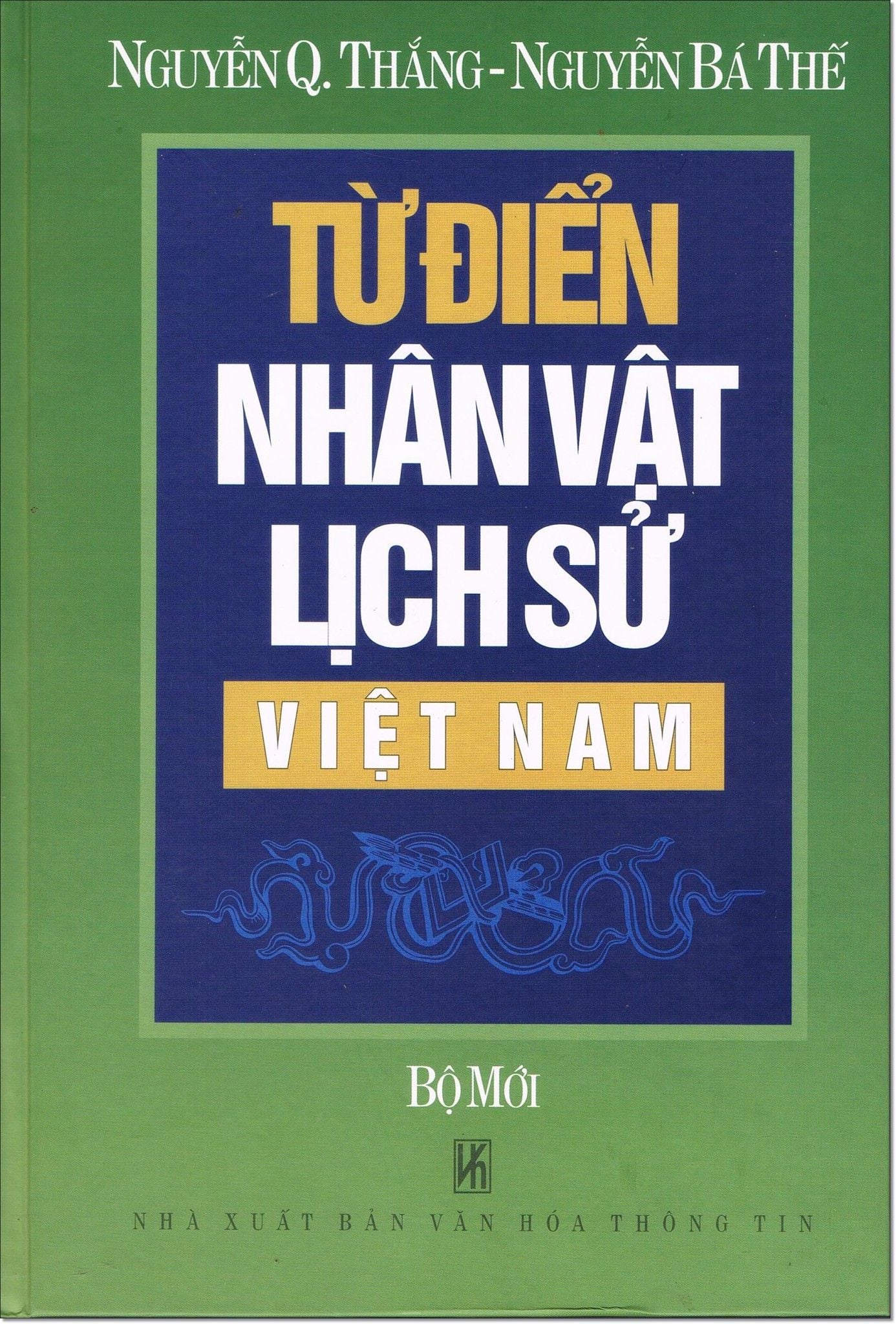  Từ Điển Nhân Vật Lịch Sử Việt Nam - Bộ Mới 
