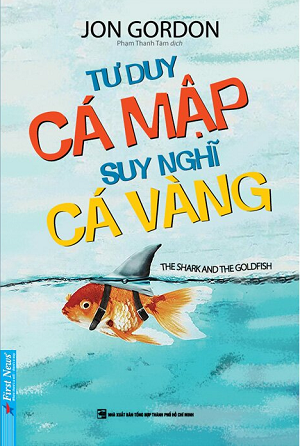  Tư Duy Cá Mập Suy Nghĩ Cá Vàng 