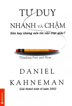  Tư Duy Nhanh Và Chậm - Tái bản 2022 