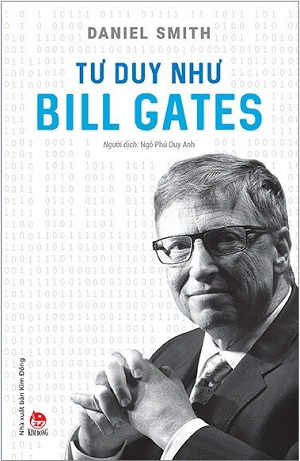  Tư Duy Như Bill Gates 