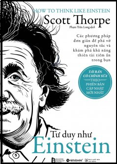  Tư Duy Như Einstein - Tái bản 2018 