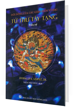  Tử Thư Tây Tạng - Tiểu Sử - Đời Sống Của Các Giáo Điển Vĩ Đại (Bìa Cứng) 