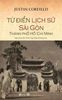  Từ điển lịch sử Sài Gòn - Thành phố Hồ Chí Minh 