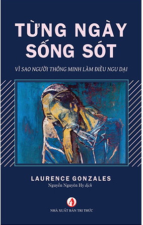  Từng Ngày Sống Sót - Vì sao người thông minh làm điều ngu dại 