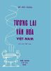  Tương lai văn hóa Việt Nam 