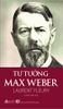  TƯ TƯỞNG MAX WEBER 
