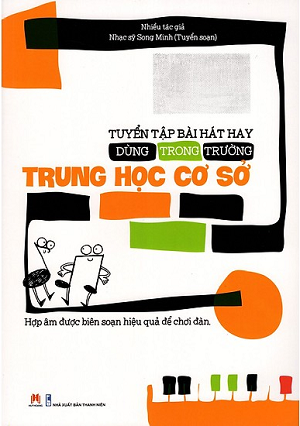  Tuyển Tập Bài Hát Hay Dùng Trong Trường Trung Học Cơ Sở 